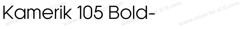 Kamerik 105 Bold字体转换